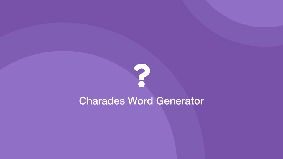 Charades Word Generator