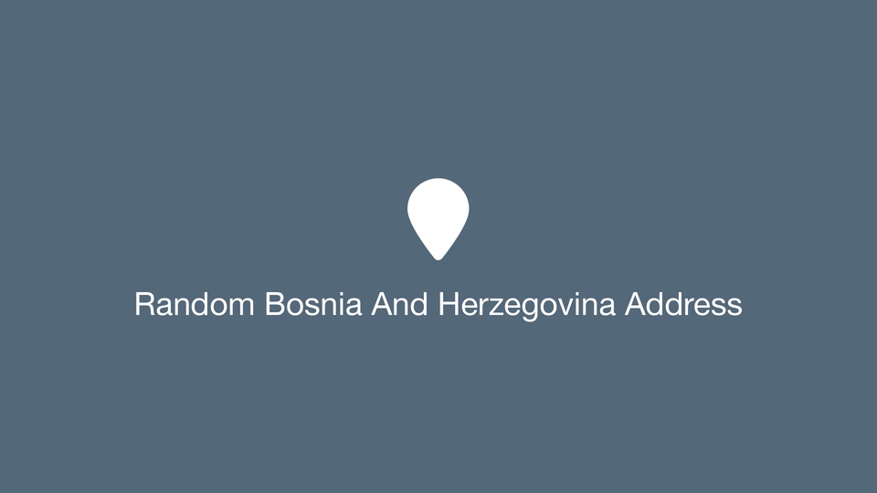 Random Bosnia And Herzegovina Address
